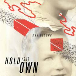 Hold Your Own (USA) : And Beyond